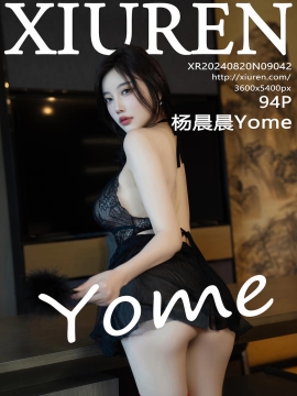 [XiuRen秀人网] 2024.08.20 No.9042 杨晨晨Yome [94+1P]