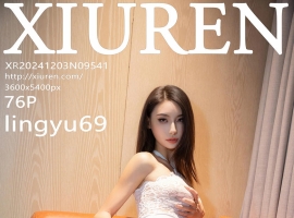 [XiuRen秀人网] 2024.12.03 No.9541 lingyu69 [76+1P]
