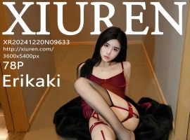 [XiuRen秀人网] 2024.12.20 No.9633 Erikaki [77+1P]