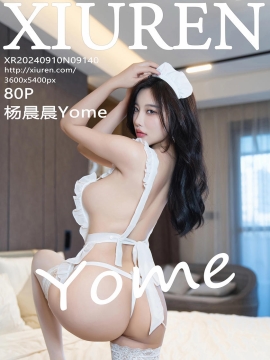 [XiuRen秀人网] 2024.09.10 No.9140 杨晨晨Yome [80+1P]