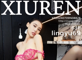 [XiuRen秀人网] 2024.07.09 No.8828 lingyu69 [63+1P]