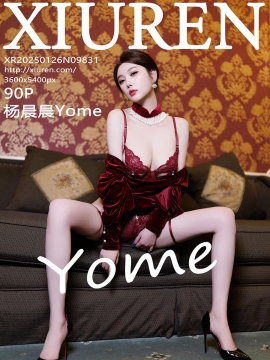 [XiuRen秀人网] 2025.01.26 No.9831 杨晨晨Yome [90+1P]