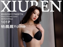 [XiuRen秀人网] 2025.01.17 No.9776 杨晨晨Yome [101+1P]