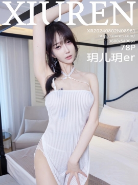 [XiuRen秀人网] 2024.08.02 No.8961 玥儿玥er [78+1P]