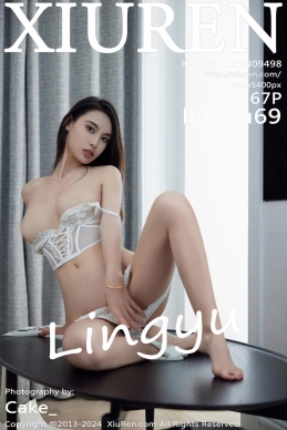 [XiuRen秀人网] 2024.11.25 No.9498 lingyu69 [67+1P]