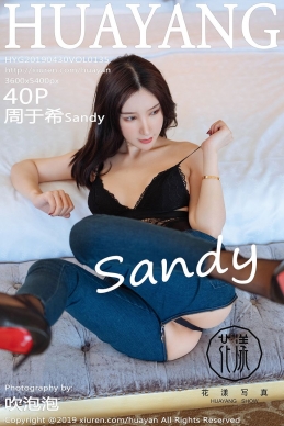 [HuaYang花漾show] 2019.04.30 NO.135 周于希Sandy [40+1P-163M]