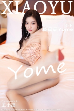 [XIAOYU语画界] 2022.12.02 VOL.917 杨晨晨Yome [85+1P]