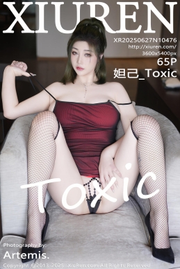 [XiuRen秀人网] 2025.06.27 No.10476 妲己_Toxic [65+1P]