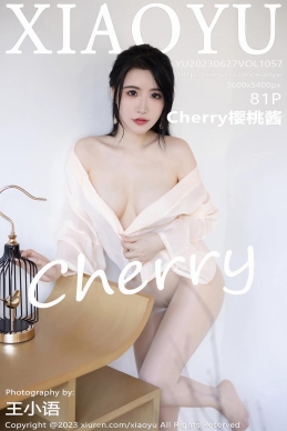 [XIAOYU语画界] 2023.06.27 VOL.1057 Cherry樱桃酱 [81+1P]