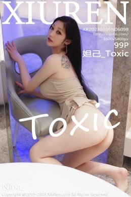 [XiuRen秀人网] 2023.01.06 No.6098 妲己_Toxic [99+1P]