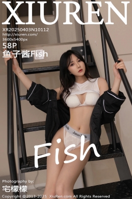 [XiuRen秀人网] 2025.04.03 No.10112 鱼子酱Fish [58+1P]