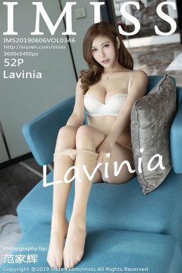 [IMiss爱蜜社] 2019.06.06 NO.346 Lavinia[52+1P/144M]