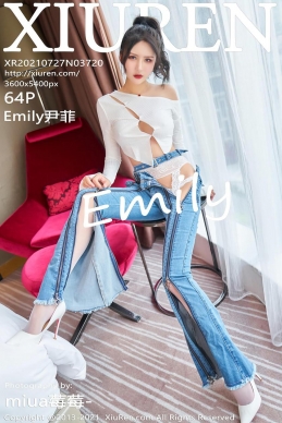 [XiuRen秀人网] 2021.07.27 No.3720 Emily尹菲 [64+1P]