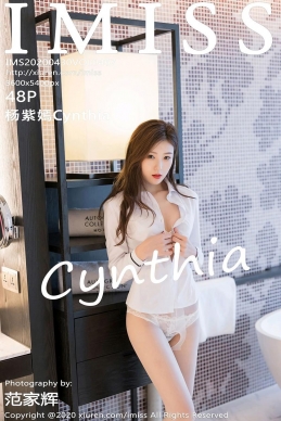 [IMISS爱蜜社] 2020.04.30 NO.467 杨紫嫣Cynthia[48+1P/122.7M]
