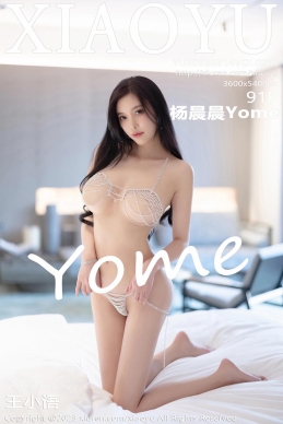 [XIAOYU语画界] 2023.02.14 VOL.965 杨晨晨Yome [91+1P]