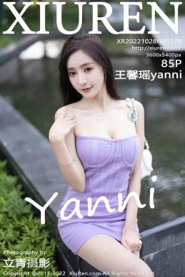 [XiuRen秀人网] 2022.10.28 No.5778 王馨瑶yanni [85+1P]