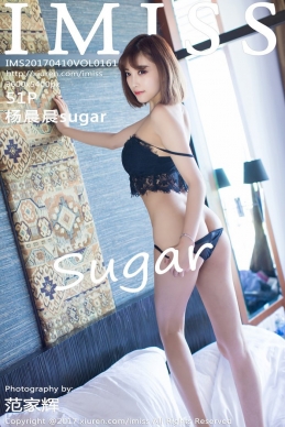 [IMiss爱蜜社] 2017.04.10 Vol.161 杨晨晨sugar [51+1P-206M]