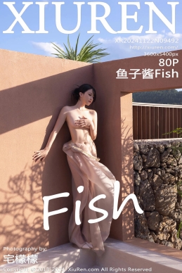 [XiuRen秀人网] 2024.11.22 No.9492 鱼子酱Fish [80+1P]
