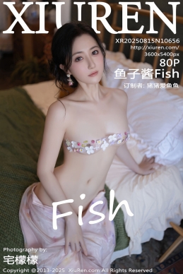 [XiuRen秀人网] 2025.08.15 No.10656 鱼子酱Fish