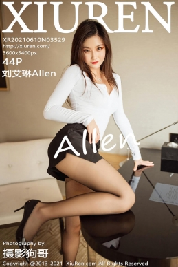[XiuRen秀人网] 2021.06.10 No.3529 刘艾琳Allen [44+1P]